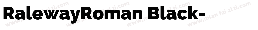 RalewayRoman Black字体转换